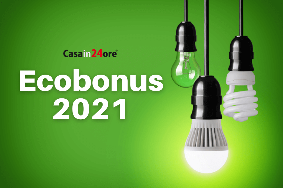 Ecobonus 2021: tutto sull’agevolazione fiscale per la riqualificazione energetica